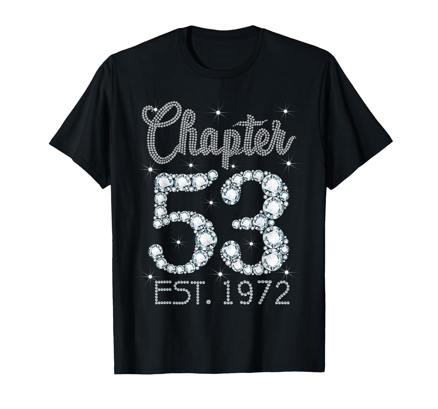 Chapter 53 EST 1972 Happy 53rd Birthday Girl Gift For Her T-Shirt