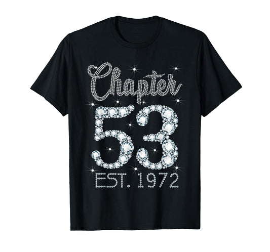 Chapter 53 EST 1972 Happy 53rd Birthday Girl Gift For Her T-Shirt