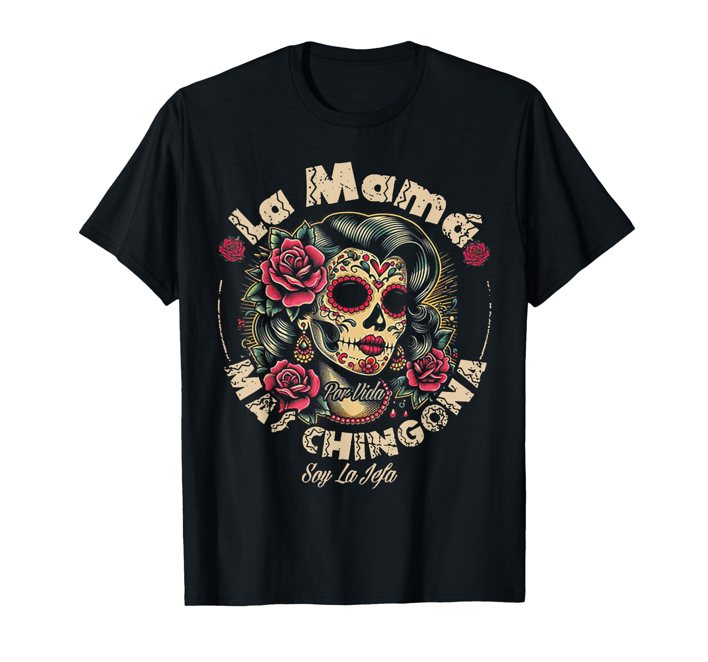 La Mamá Mas Chingona T-Shirt