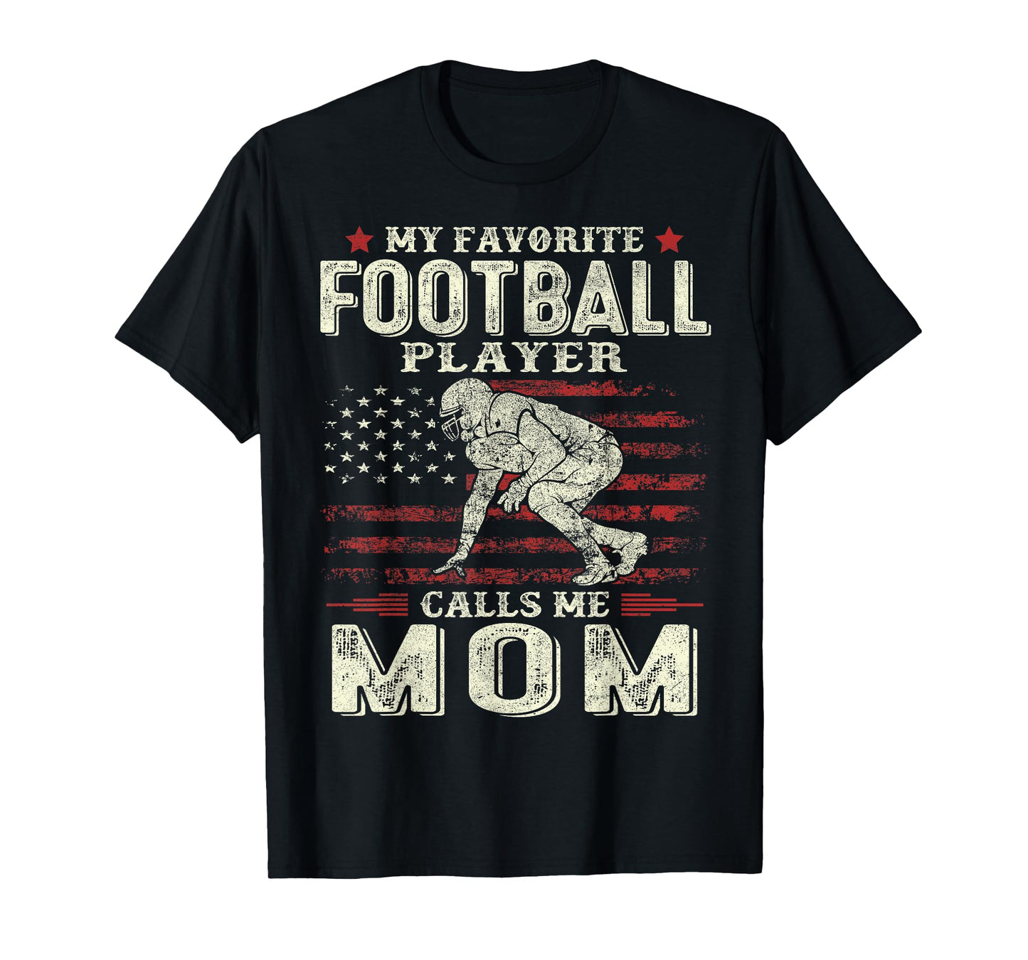 My Favorite Football Player Calls Me Mom US Flag Mothers Day T-Shirt