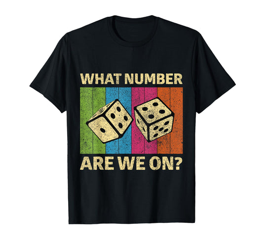 What Number Are You On Funny Vintage Bunco Dice Game T-Shirt