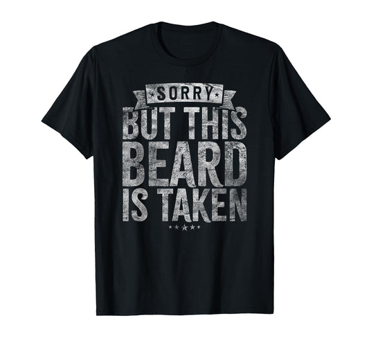 Valentines Day Beard Design. Sorry this beard is taken T-Shirt