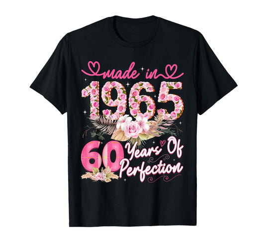 Made in 1965 60th Birthday 60 Year Old Floral Perfection T-Shirt