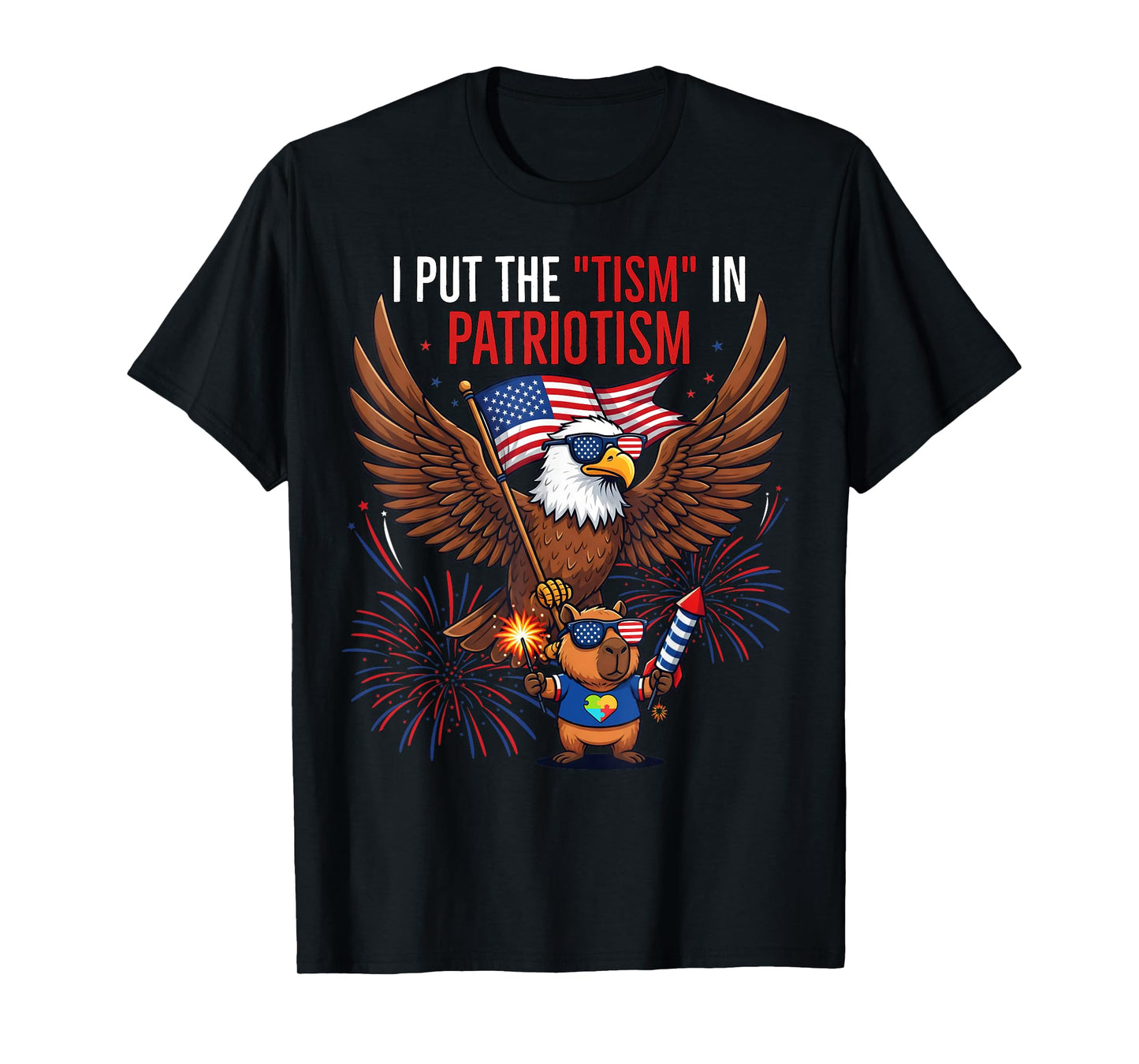 I Put The Tism in Patriotism Athletic Eagle Tism Funny T-Shirt
