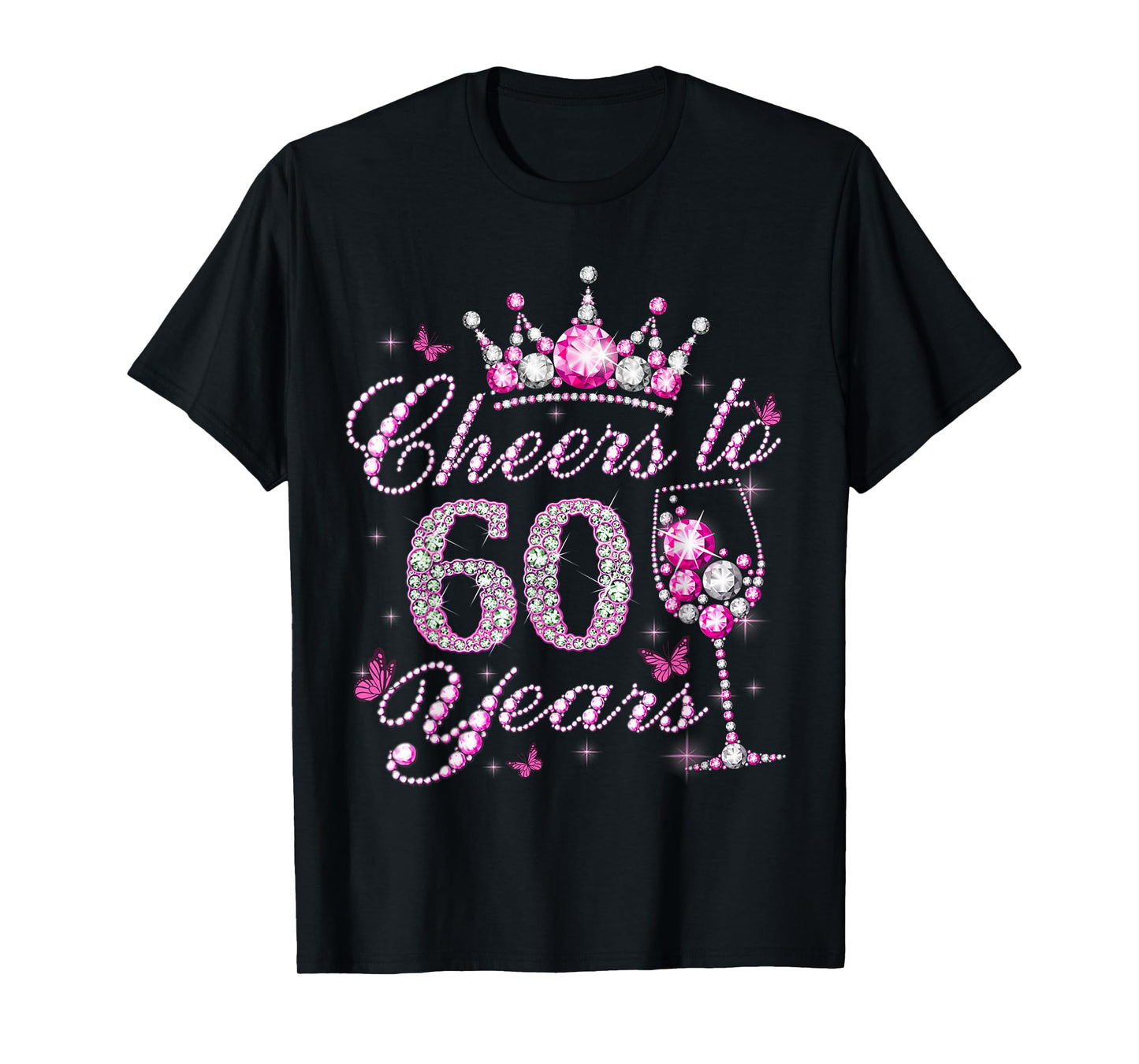 Cheers to 60 Years Old Shirt 60th Birthday Women T-Shirt