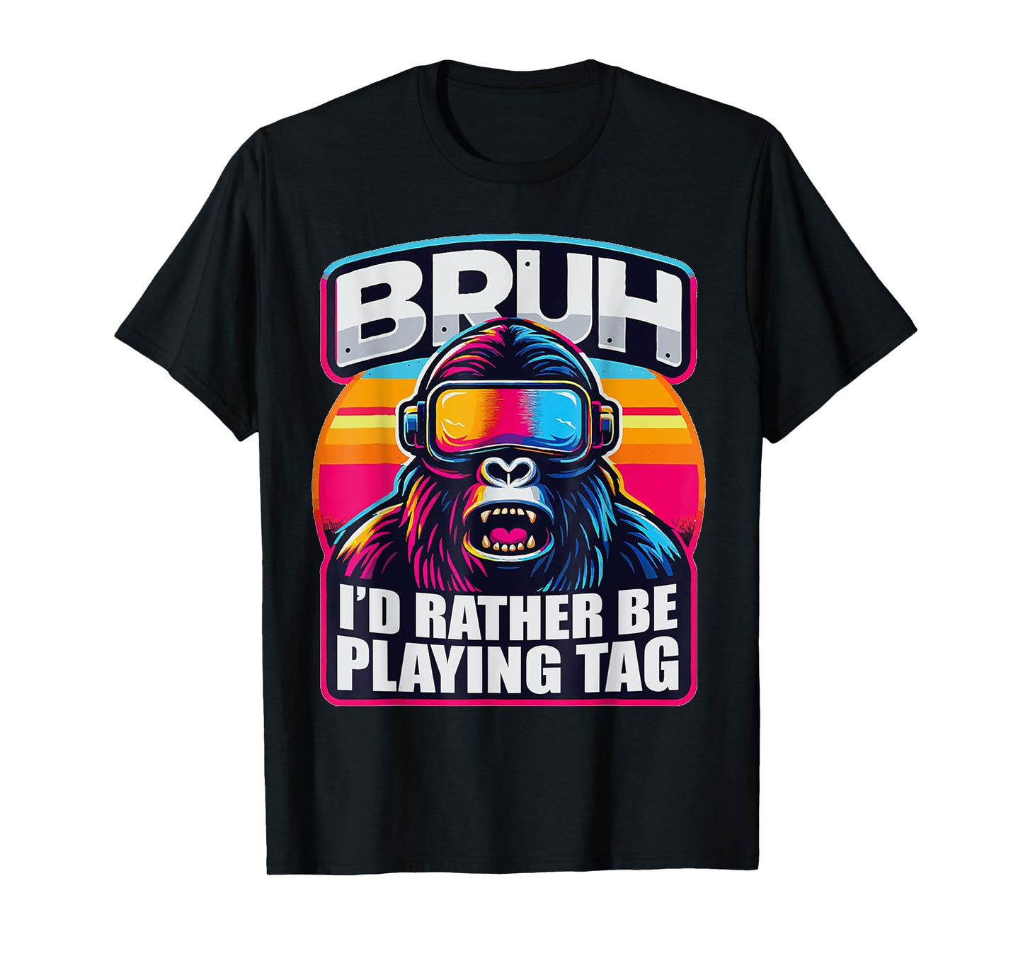 Bruh I'd Rather Be Playing Boys Adult Man Birthday Gorilla T-Shirt