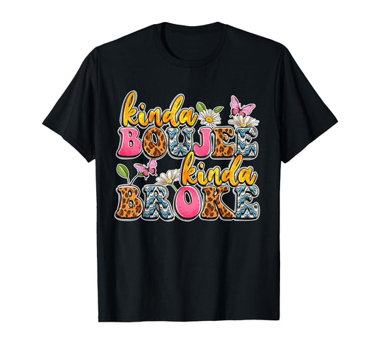 Leopard Kinda Boujee Kinda Broke Sunflowers Western Boujee T-Shirt