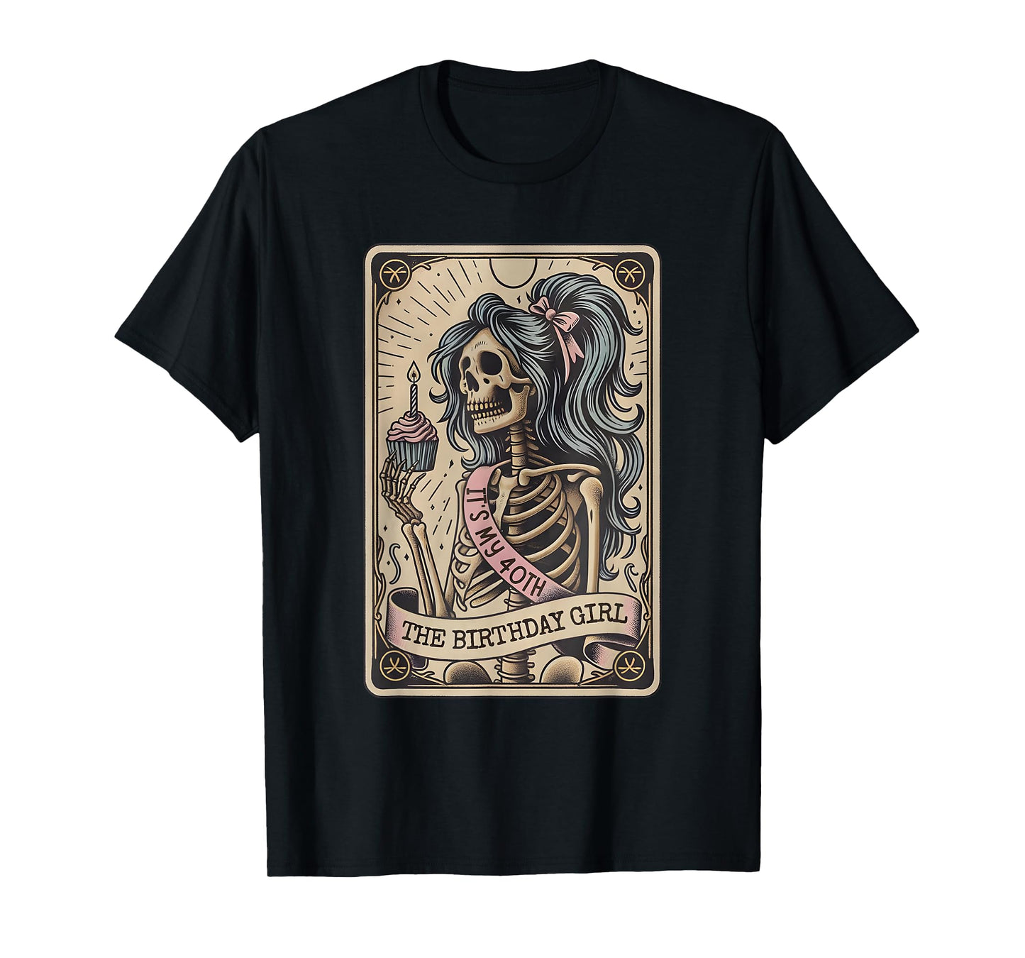 It's My 40th Birthday Tarot Card, Funny Skeleton Birthday T-Shirt