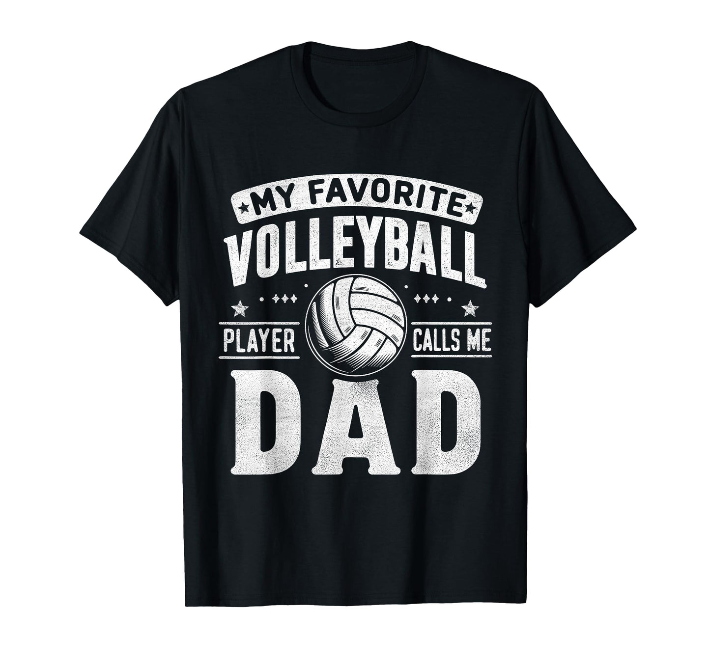 My Favorite Volleyball Player Calls Me Dad Fathers Day Sport T-Shirt