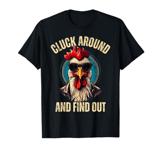 Cluck around and find out funny gangster rooster tee T-Shirt
