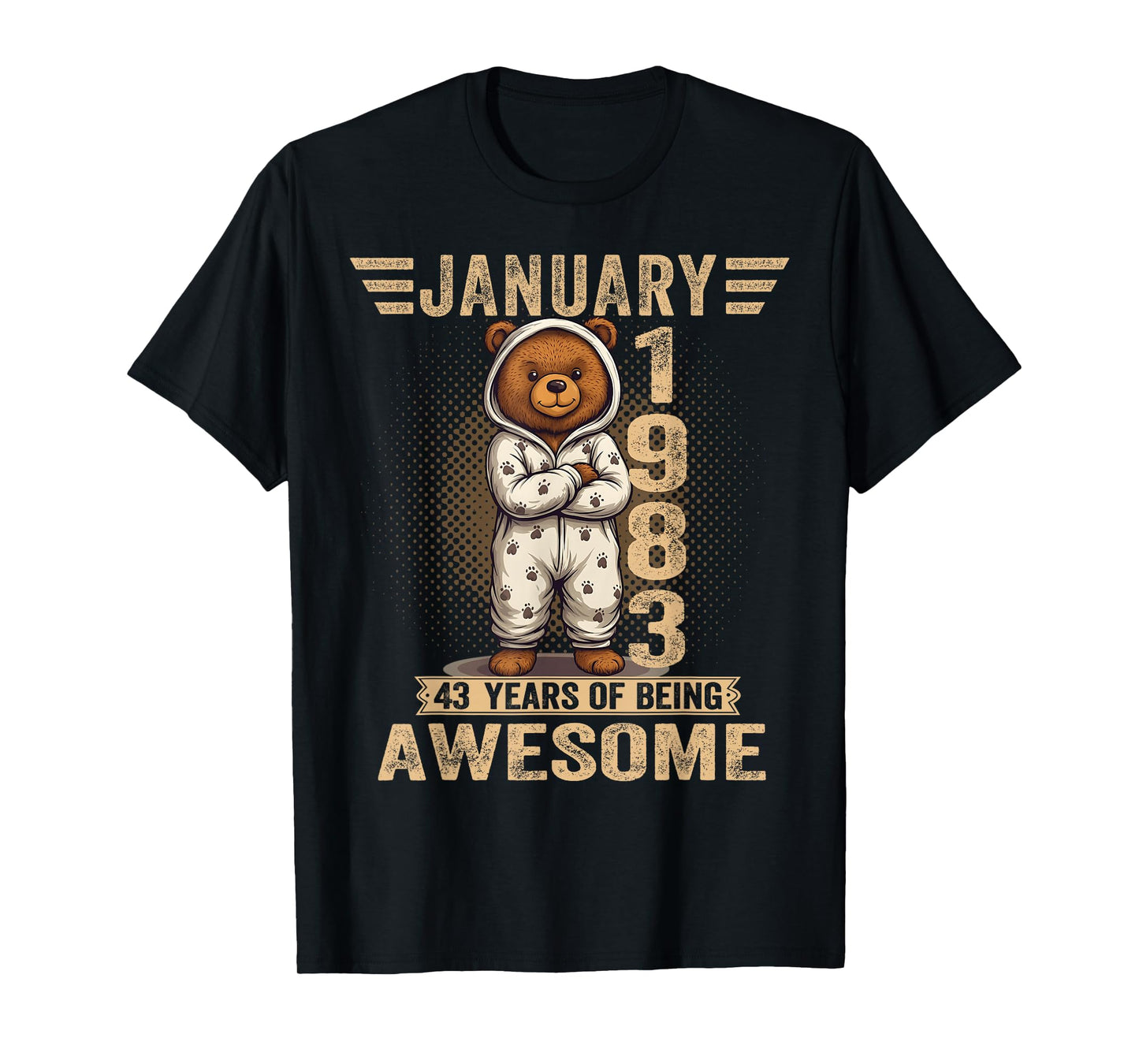 43 Year Old January 1983 Teddy Bear 43th Birthday Women T-Shirt