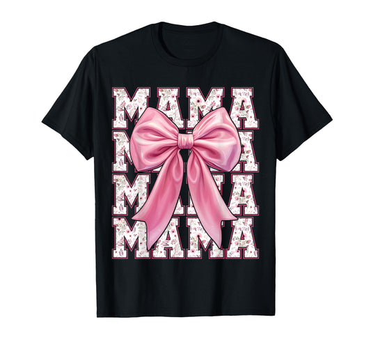 Mama Coquette Pink Bow Floral Mother's Day For Mom T-Shirt