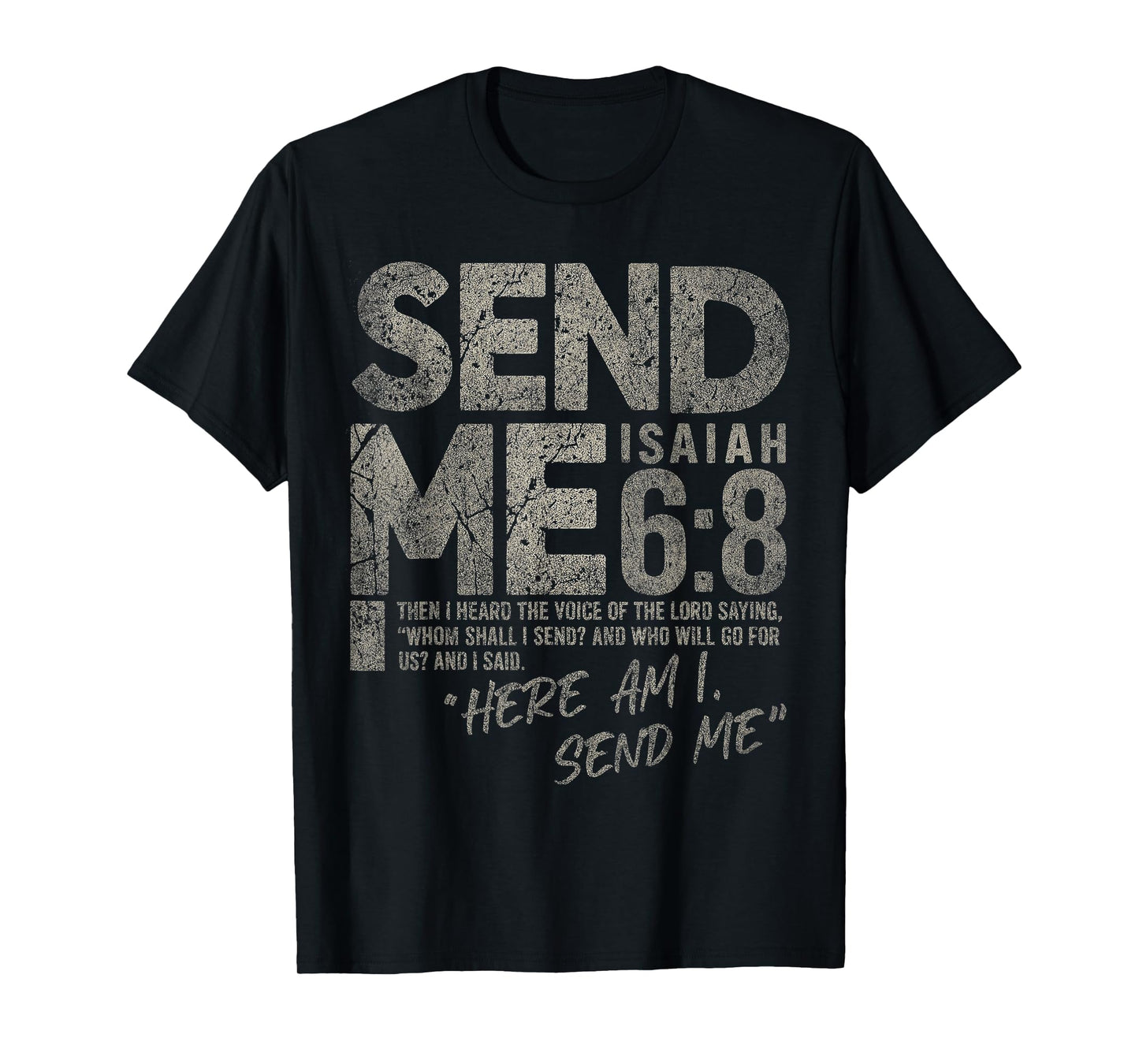 Send Me Isaiah 6:8 Christian Here Am I Send Me Tee T-Shirt