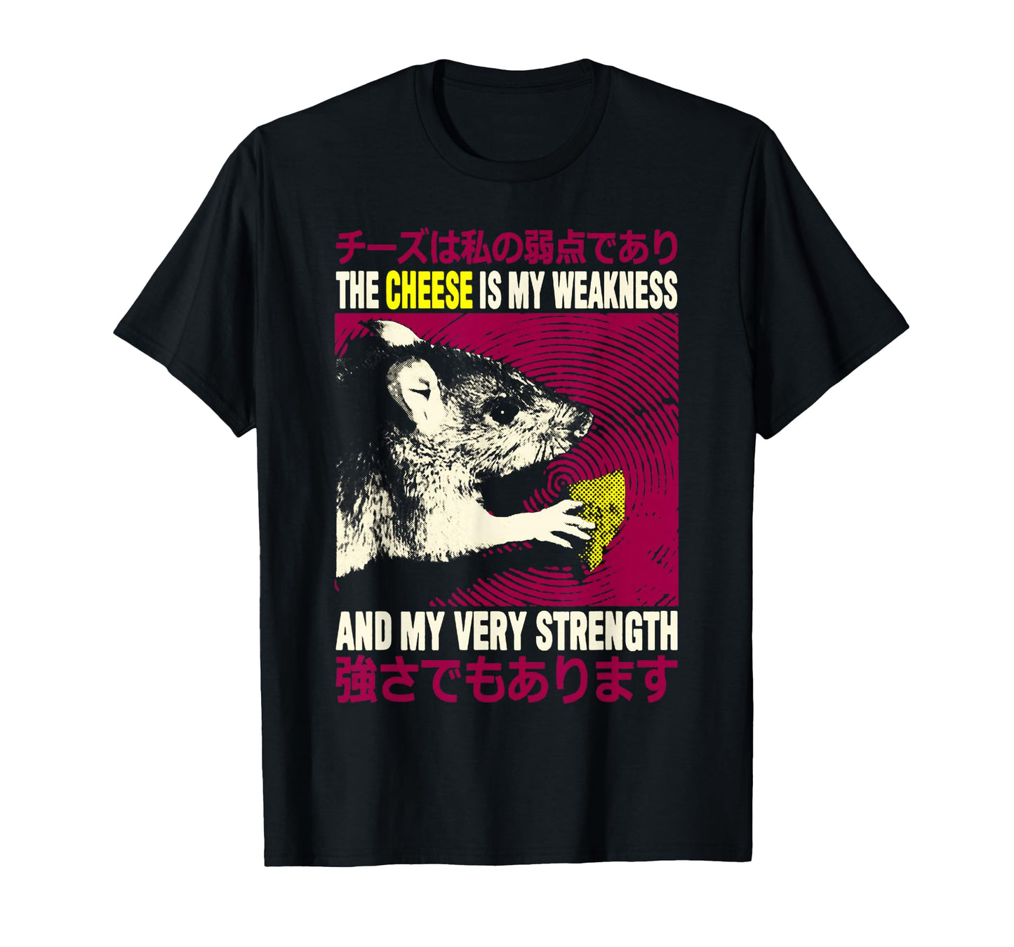 Cheese Is My Weakness Rat T-Shirt The Cheese is my Weakness T-Shirt