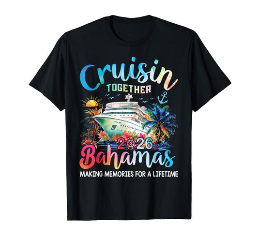 Cruisin Together Bahamas Vacation Family Bahamas Cruise 2026 T-Shirt
