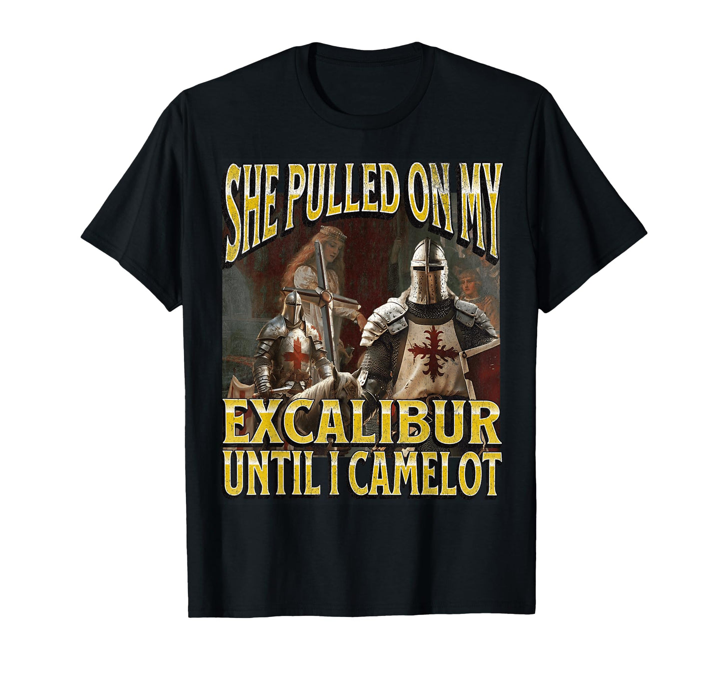 Pulled On My Excalibur Funny Offensive Knight Meme Bootleg T-Shirt